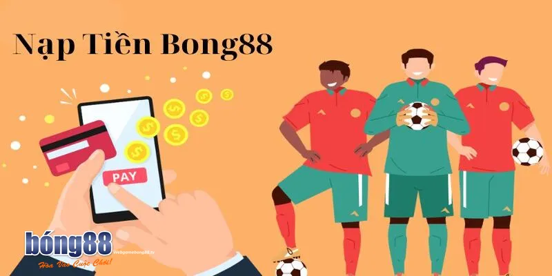 Nạp Tiền Bong88 - Hướng Dẫn Chi Tiết Cho Người Mới 2 Những lưu ý khi nạp tiền